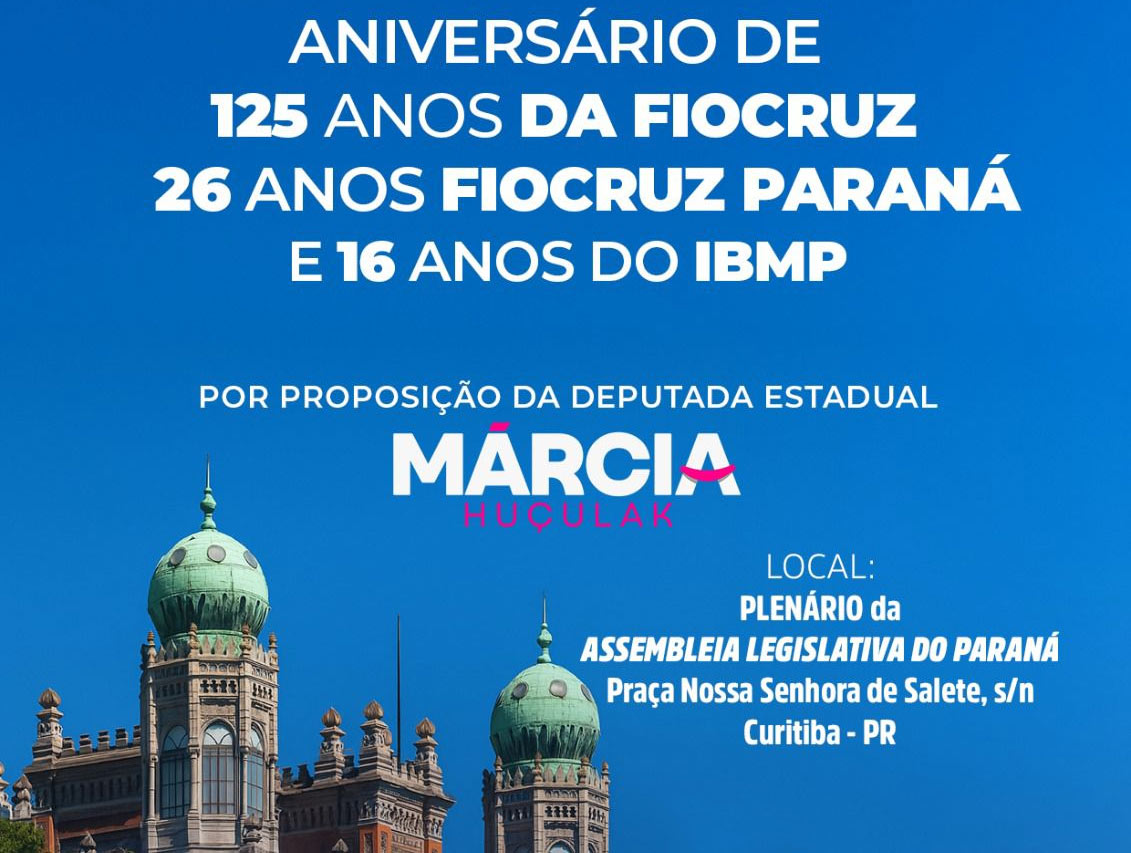 Fiocruz e IBMP serão homenageados na Assembleia Legislativa do Paraná