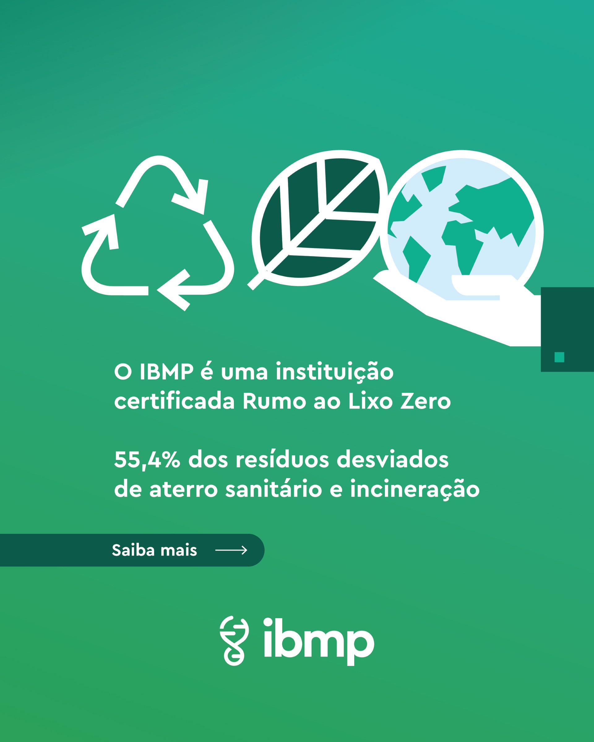 IBMP conquista certificação Rumo ao Lixo Zero com 55,4% dos resíduos desviados de aterro e incineração